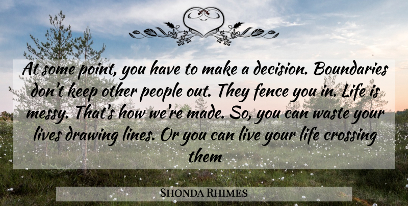 Shonda Rhimes Quote About Badass, Drawing, People: At Some Point You Have...