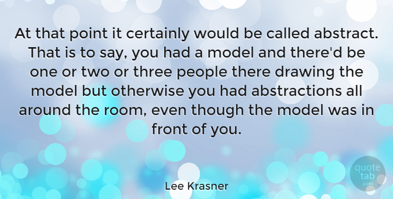 Lee Krasner Quote About Two, Drawing, People: At That Point It Certainly...