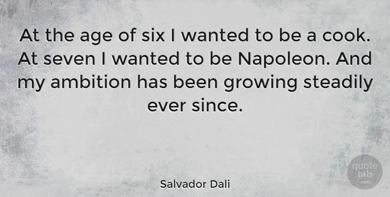 Salvador Dali Quote About Funny, Witty, Work: At The Age Of Six...