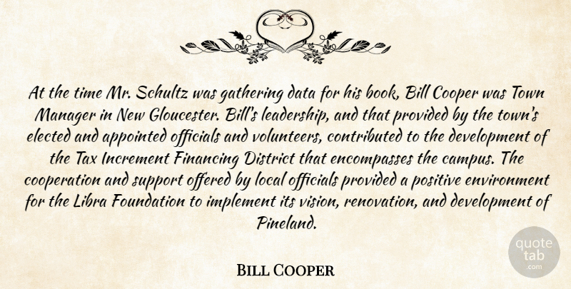 Bill Cooper Quote About Appointed, Bill, Cooper, Cooperation, Data: At The Time Mr Schultz...