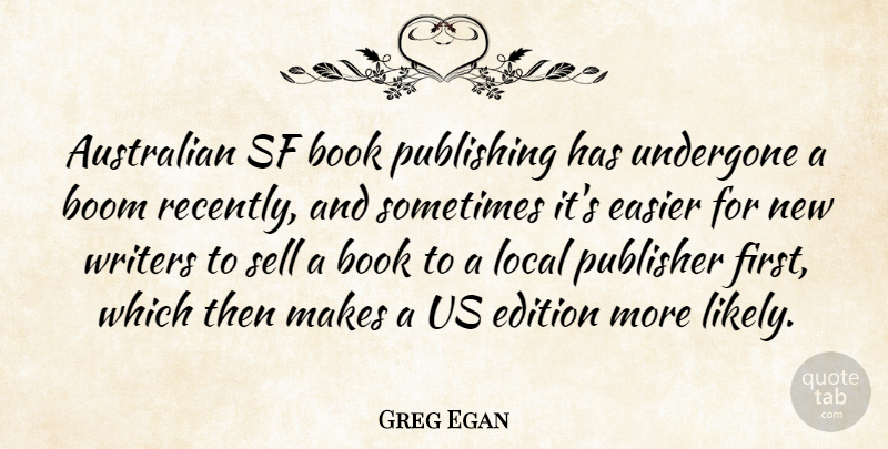 Greg Egan Quote About Book, Conceited, Firsts: Australian Sf Book Publishing Has...