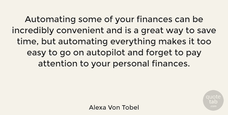 Alexa Von Tobel Quote About Attention, Goes On, Pay: Automating Some Of Your Finances...