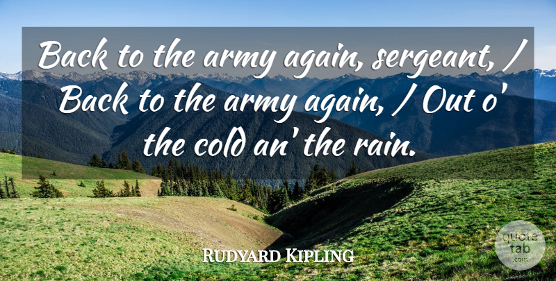 Rudyard Kipling Quote About Army, Army And Navy, Cold: Back To The Army Again...