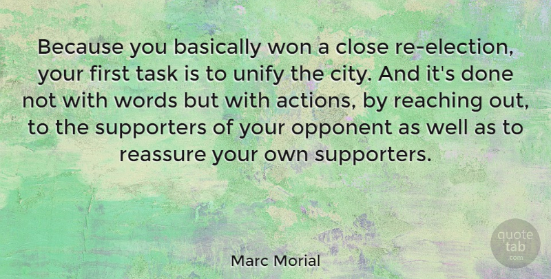 Marc Morial Quote About Cities, Done, Opponents: Because You Basically Won A...