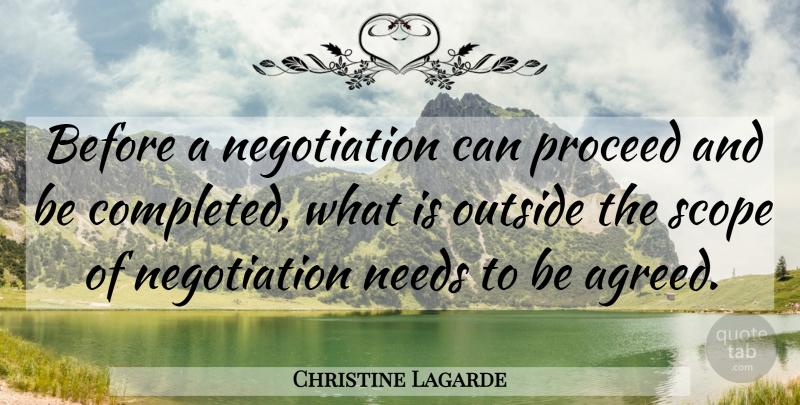 Christine Lagarde Quote About Negotiation: Before A Negotiation Can Proceed...