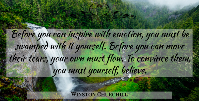 Winston Churchill Quote About Inspirational, Leadership, Moving: Before You Can Inspire With...