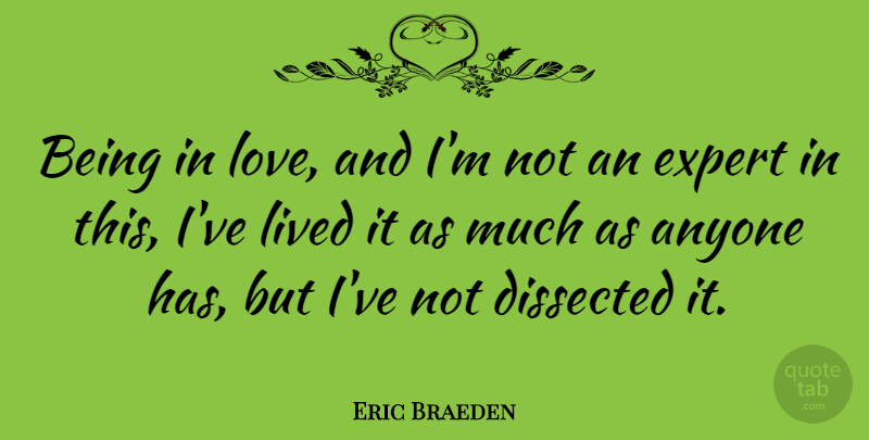 Eric Braeden Quote About Being In Love, Experts: Being In Love And Im...