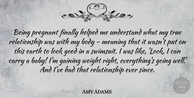 Amy Adams Quote About Beauty, Baby, Weight: Being Pregnant Finally Helped Me...