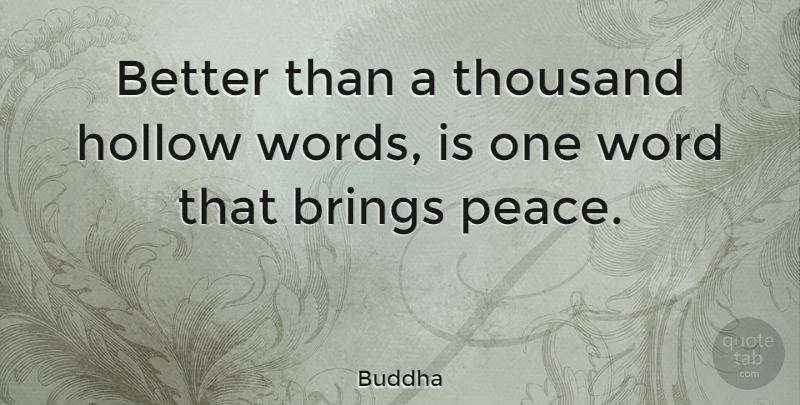 Buddha Quote About Brings, Hollow, Indian Leader, Thousand: Better Than A Thousand Hollow...