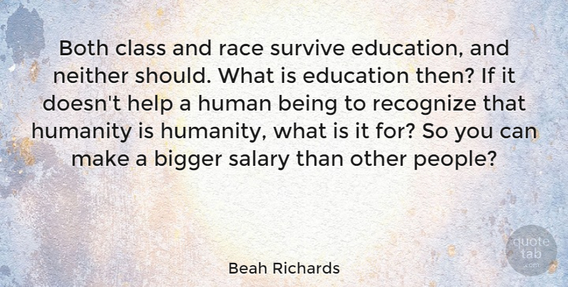 Beah Richards Quote About Race, Class, People: Both Class And Race Survive...