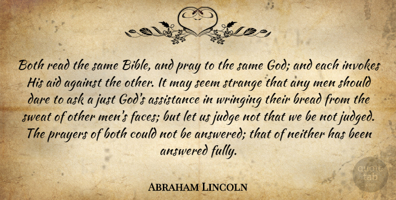 Abraham Lincoln Quote About Prayer, War, Men: Both Read The Same Bible...