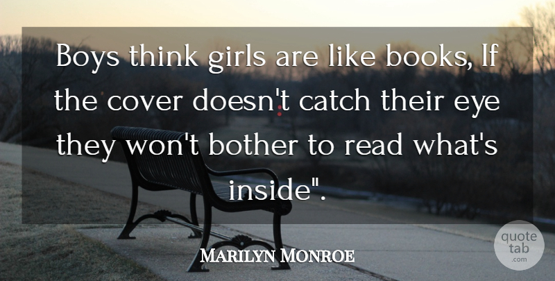 Marilyn Monroe Quote About Love, Life, Inspiring: Boys Think Girls Are Like...