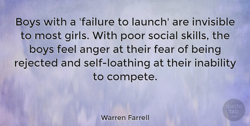 Warren Farrell Quote About Anger, Boys, Failure, Fear, Inability: Boys With A Failure To...