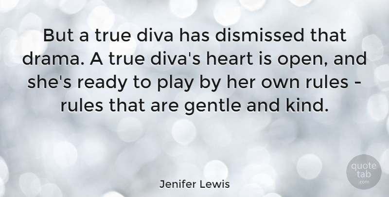 Jenifer Lewis Quote About Drama, Heart, Play: But A True Diva Has...