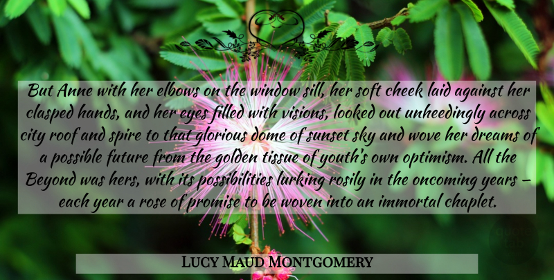 Lucy Maud Montgomery Quote About Dream, Sunset, Eye: But Anne With Her Elbows...