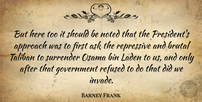 Barney Frank Quote About Government, President, Firsts: But Here Too It Should...