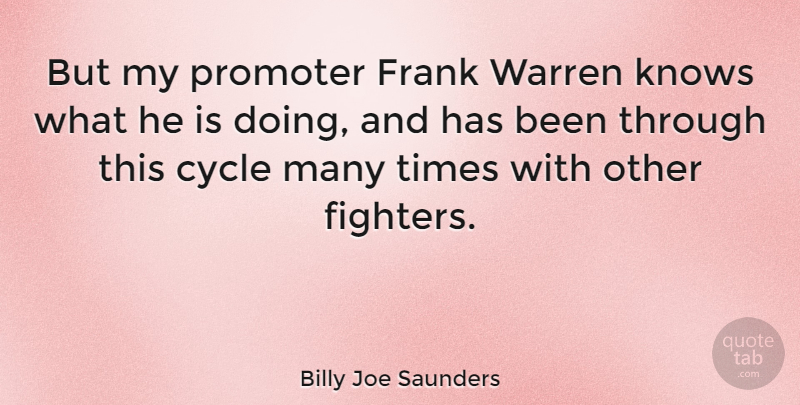 Billy Joe Saunders Quote About Cycle, Warren: But My Promoter Frank Warren...