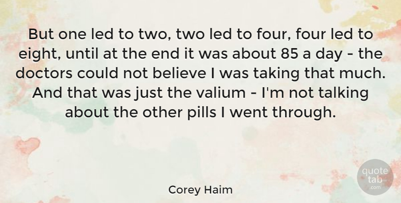 Corey Haim Quote About Believe, Doctors, Eight: But One Led To Two...