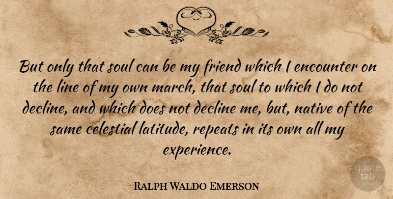 Ralph Waldo Emerson Quote About Soul, Encounters, Doe: But Only That Soul Can...
