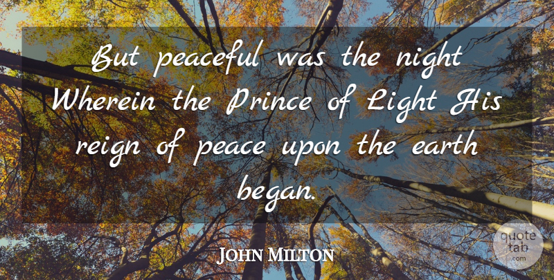 John Milton Quote About Peace, Night, Light: But Peaceful Was The Night...