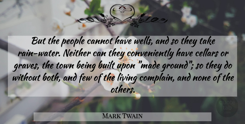 Mark Twain Quote About Rain, New Orleans, Water: But The People Cannot Have...