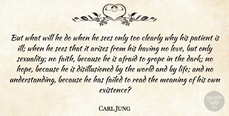 Carl Jung Quote About Dark, Understanding, World: But What Will He Do...
