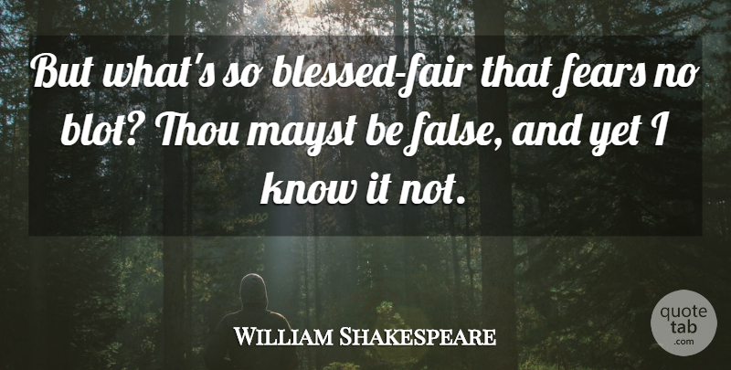William Shakespeare Quote About Appreciation, Blessed, Fairs: But Whats So Blessed Fair...