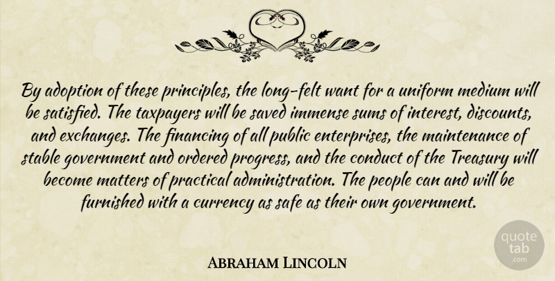 Abraham Lincoln Quote About Government, People, Long: By Adoption Of These Principles...