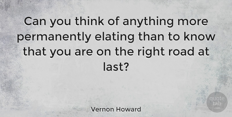 Vernon Howard Quote About Thinking, Lasts, Planning: Can You Think Of Anything...