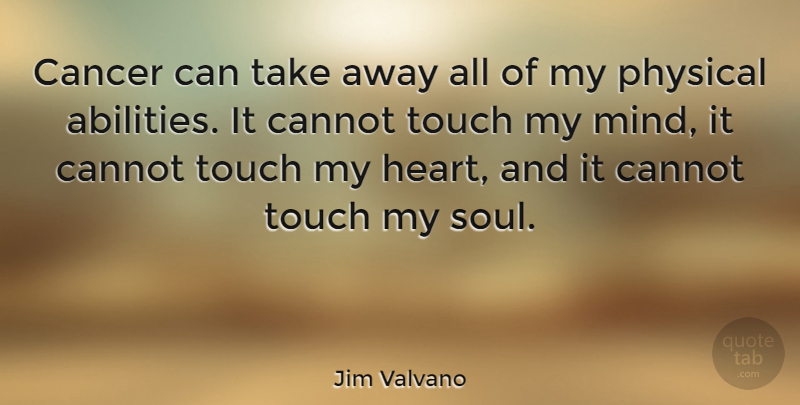 Jim Valvano Quote About Basketball, Cancer, Heart: Cancer Can Take Away All...