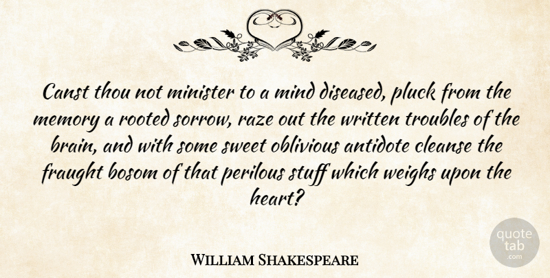 William Shakespeare Quote About Memories, Brain, Mind: Canst Thou Not Minister To...