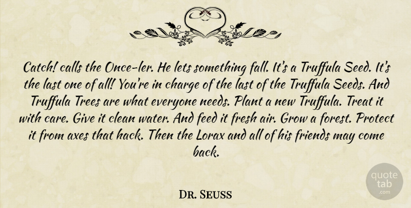 Dr. Seuss Quote About Fall, Air, Axes: Catch Calls The Once Ler...