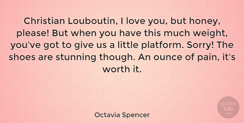 Octavia Spencer Quote About I Love You, Christian, Sorry: Christian Louboutin I Love You...