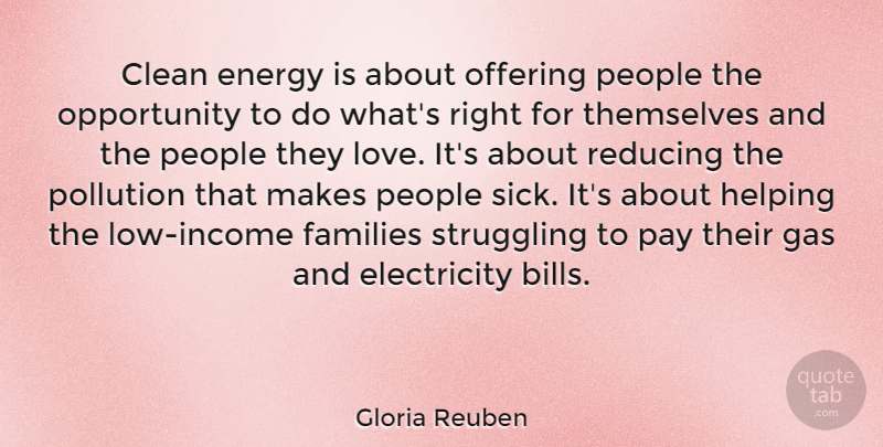 Gloria Reuben Quote About Struggle, Opportunity, Offering: Clean Energy Is About Offering...