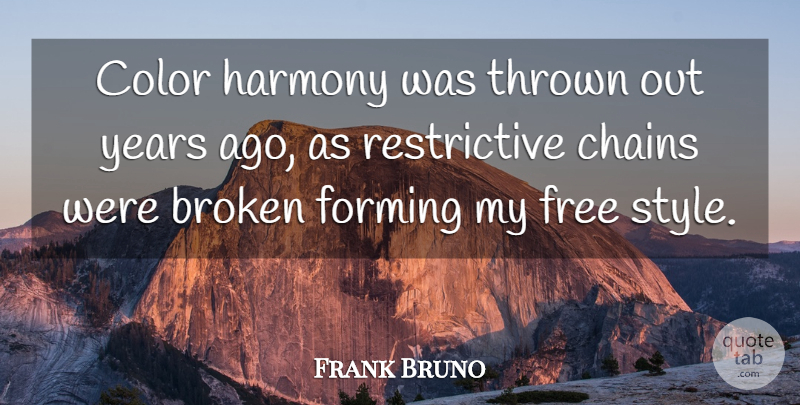Frank Bruno Quote About Athlete, Color, Years: Color Harmony Was Thrown Out...