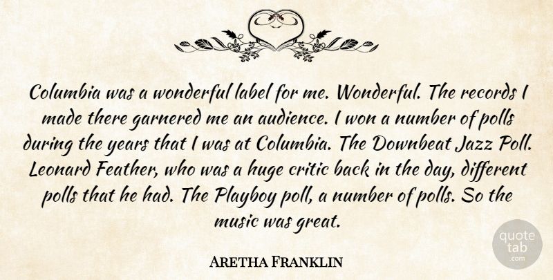 Aretha Franklin Quote About Columbia, Critic, Great, Huge, Label: Columbia Was A Wonderful Label...