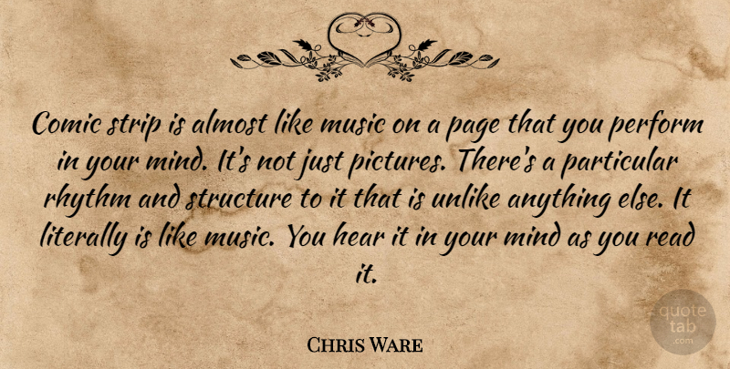 Chris Ware Quote About Mind, Pages, Comic: Comic Strip Is Almost Like...