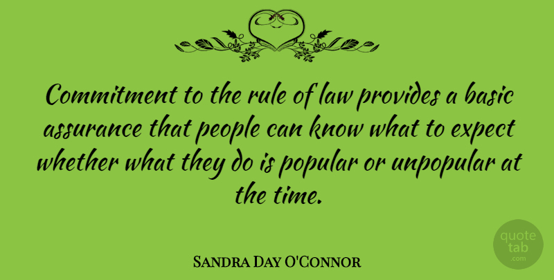 Sandra Day O'Connor Quote About Commitment, Law, People: Commitment To The Rule Of...