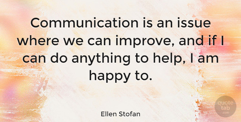 Ellen Stofan Quote About Communication, Issue: Communication Is An Issue Where...