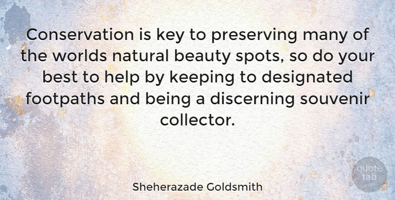 Sheherazade Goldsmith Quote About Keys, World, Helping: Conservation Is Key To Preserving...