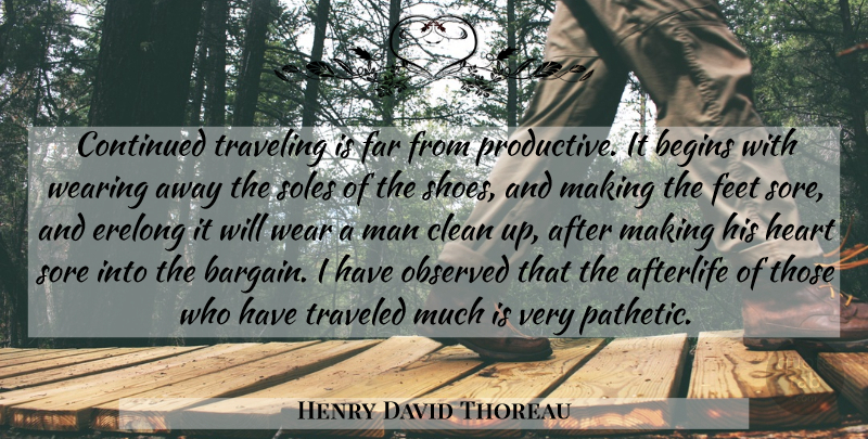 Henry David Thoreau Quote About Travel, Heart, Men: Continued Traveling Is Far From...
