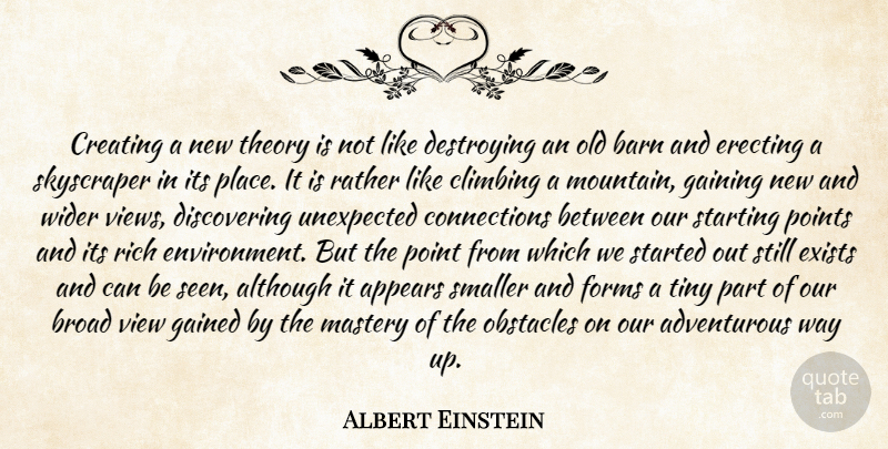 Albert Einstein Quote About Education, Science, Climbing: Creating A New Theory Is...
