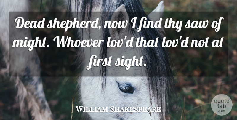 William Shakespeare Quote About Death, Sight, Shepherds: Dead Shepherd Now I Find...