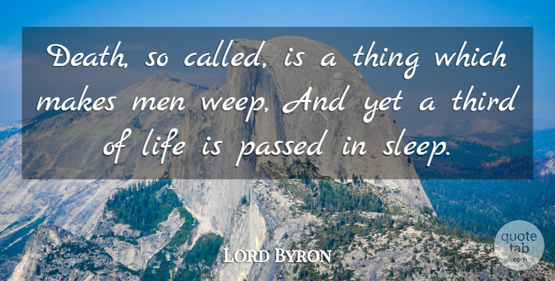Lord Byron Quote About Death, Sleep, Men: Death So Called Is A...