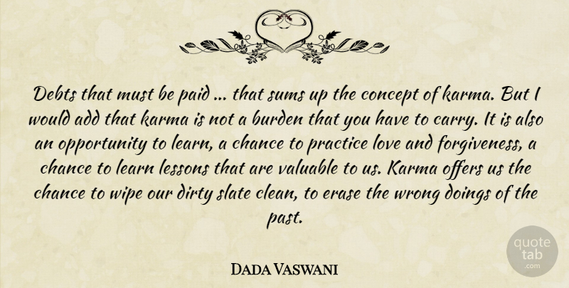 Dada Vaswani Quote About Karma, Dirty, Past: Debts That Must Be Paid...