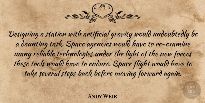 Andy Weir Quote About Moving, Technology, Light: Designing A Station With Artificial...