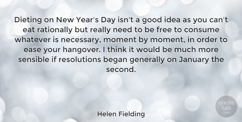 Helen Fielding Quote About New Year, Hangover, Thinking: Dieting On New Years Day...