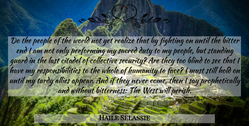 Haile Selassie Quote About Responsibility, Fighting, Civilization: Do The People Of The...