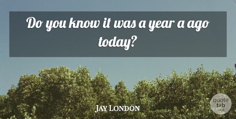 Jay London Quote About American Comedian: Do You Know It Was...