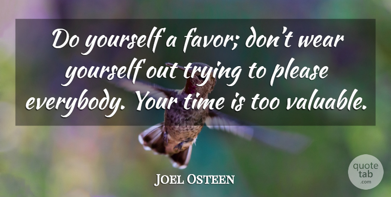 Joel Osteen Quote About Trying, Favors, Valuable: Do Yourself A Favor Dont...
